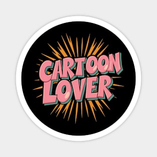 Radical Cartoon Lover: Vintage 80s Edition Magnet